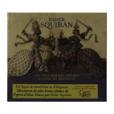 Squiban Didier - Les Plus Grands Themes d'Anne De Bretagne CD – Hledejceny.cz