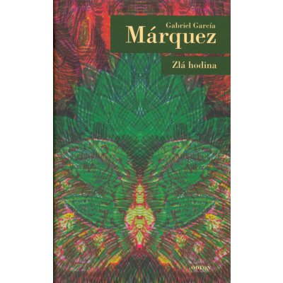 Zlá hodina - 1. vydání - Márquez Gabriel García