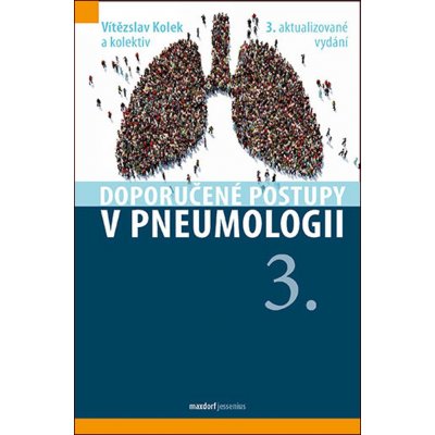 Doporučené postupy v pneumologii - Kolek Vítězslav a kolektiv