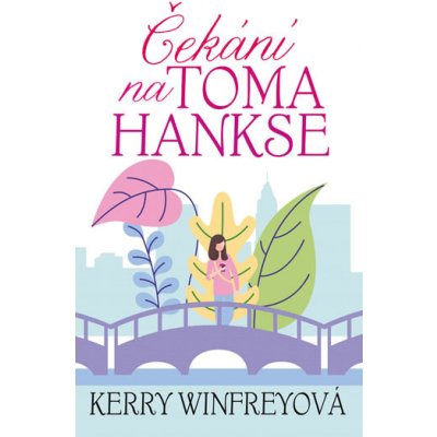 Čekání na Toma Hankse - Winfreyová Kerry – Sleviste.cz