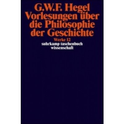 Vorlesungen über die Philosophie der Geschichte