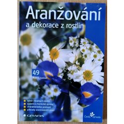 Aranžování a dekorace z rostlin