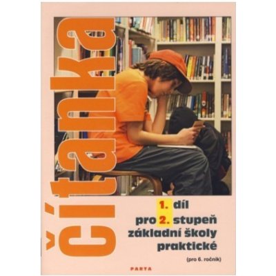 Čítanka pro II. stupeň ZŠ praktické 1. díl - Gebhartová V., Gregor M. – Sleviste.cz