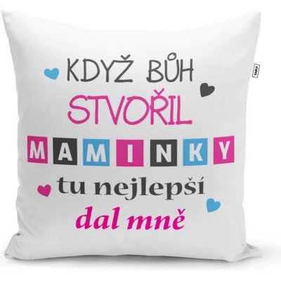 Sablio Polštář Když bůh stvořil maminky 40x40 – Zboží Mobilmania