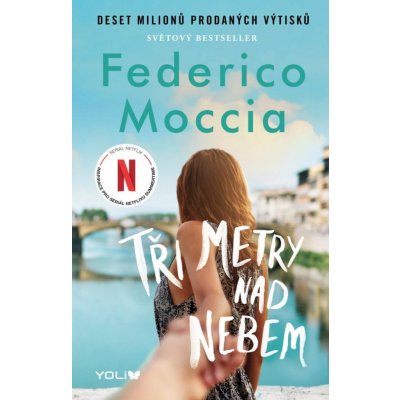 Tři metry nad nebem - Federico Moccia – Hledejceny.cz