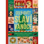 Celý svět slaví Vánoce - Lucy Brownridge, Sang Miao – Zboží Dáma