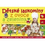 Dětské laskominy z ovoce a zeleniny. Zdravé recepty nejen pro malé kuchaře a kuchařky - Pavla Šmikmátorová, Libor Drobný, Lukáš Němeček, Tomáš Tichý - Computer Press – Hledejceny.cz