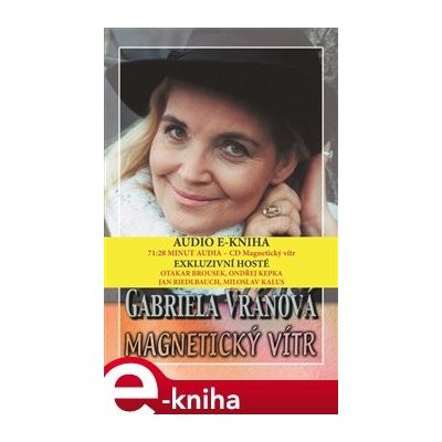 Magnetický vítr/+audio/ - Gabriela Vránová – Hledejceny.cz