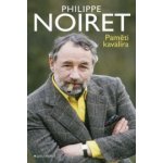 Paměti kavalíra - Philippe Noiret – Hledejceny.cz