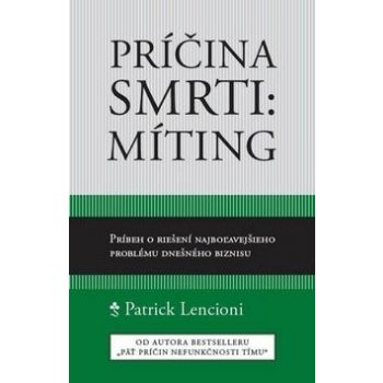 Príčina smrti: Míting - Patrick Lencioni