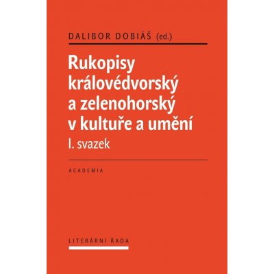 Rukopisy královédvorský a zelenohorksý v kultuře a umění – Hledejceny.cz