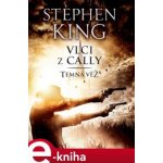 King Stephen - Vlci z Cally – Hledejceny.cz