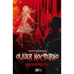 Oliver Nocturno Krevní pouta – Hledejceny.cz