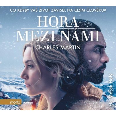 Hora mezi námi - Charles Martin – Hledejceny.cz