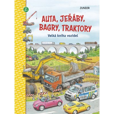 Auta, jeřáby, bagry, traktory - Velká kniha vozidel – Zboží Mobilmania