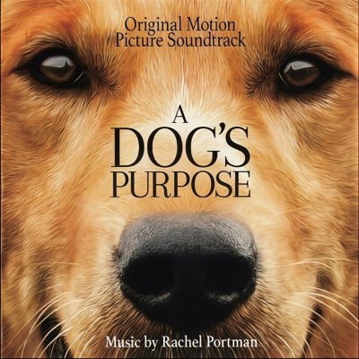 Rachel Portman - A Dog's Purpose (Original Motion Picture Soundtrack) CD – Hledejceny.cz