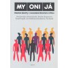 Kniha MY ONI JÁ -- Hledání identity v kanadské literatuře a filmu - Petr Kyloušek, Klára Kolínská
