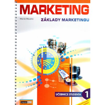 Marketing Základy marketingu 1 - Moudrý, Marek – Hledejceny.cz