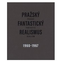 Pražský fantastický realismus 1960-1967 Jedlička - Kotyza - Rachlík