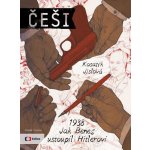 Češi 1938 - Jak Beneš ustoupil Hitlerovi - Pavel Kosatík, Vojtěch Velický – Hledejceny.cz