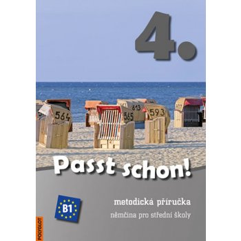 Passt schon! 4. Němčina pro SŠ - Metodická příručka + 3 CD