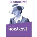 Soukromí Milady Horákové - Michaela Košťálová