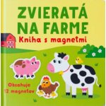Zvieratá na farme - kniha s magnetmi - Gareth Williams (ilustrátor), Kristie Pickersgill – Hledejceny.cz