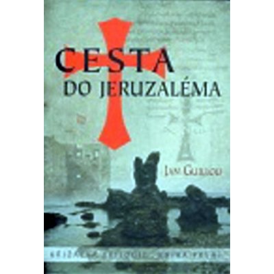 Cesta do Jeruzaléma Jan Guillou