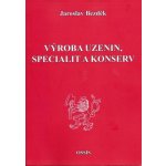 Výroba uzenin, specialit a konserv Jaroslav Bezděk – Sleviste.cz