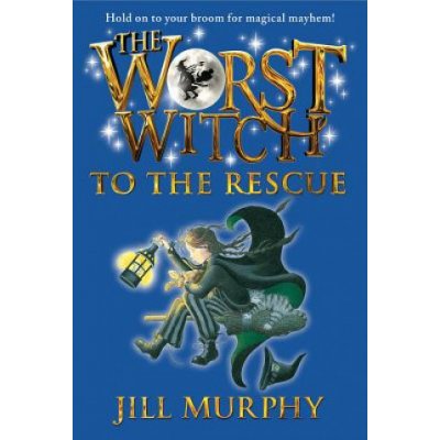 The Worst Witch to the Rescue Murphy JillPaperback – Zbozi.Blesk.cz