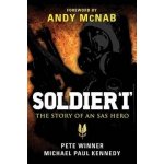 Soldier I: the Story of an SAS Hero Winner Pete – Hledejceny.cz