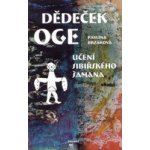 Dědeček Oge, Učení sibiřského šamana – Hledejceny.cz