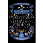 Dívka s hodinovým strojkem - Anna Mazzola – Hledejceny.cz