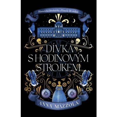 Dívka s hodinovým strojkem - Anna Mazzola – Hledejceny.cz