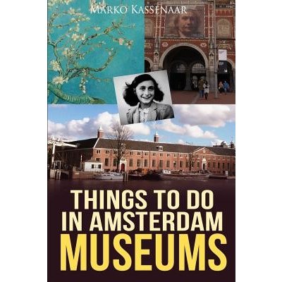 Things to do in Amsterdam: Museums Kassenaar MarkoPaperback – Zboží Mobilmania