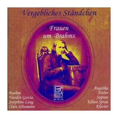 Johannes Brahms - Angelika Huber - Vergebliches Ständchen CD – Zboží Mobilmania