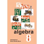 Algebra 8 – učebnice - Zdena Rosecká a kolektiv učitelů 8-10 – Hledejceny.cz