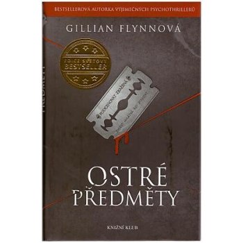 Ostré předměty - Gillian Flynn