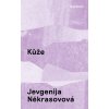 Kniha Kůže - Jevgenija Někrasovová