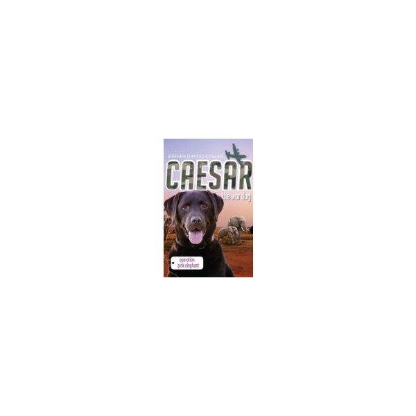 E-book elektronická kniha Caesar the War Dog 3: Operation Pink Elephant - Dando-Collins Stephen