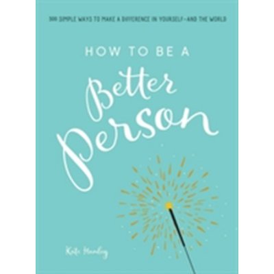 How to Be a Better Person