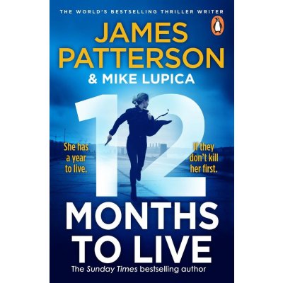 12 Months to Live - James Patterson – Hledejceny.cz