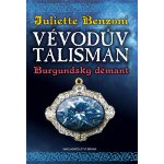 Vévodův talisman - Burgundský démant – Hledejceny.cz