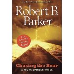 Chasing the Bear Parker Robert B.Paperback – Hledejceny.cz