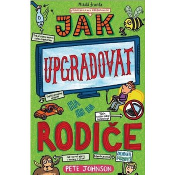 JAK UPGRADOVAT RODIČE - Johnson Pete