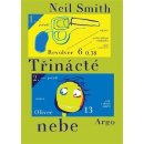 Třinácté nebe - Neil Smith