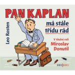 Pan Kaplan má stále třídu rád - Leo Rosten, Miroslav Donutil, Ladislav Lakomý, Jaroslav Kuneš – Zboží Dáma