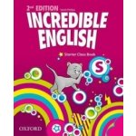 INCREDIBLE ENGLISH 2nd Edition STARTER CLASS BOOK - PHILLIPS – Zbozi.Blesk.cz