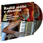 Raději zešílet v divočině - Palán Aleš – Zboží Dáma