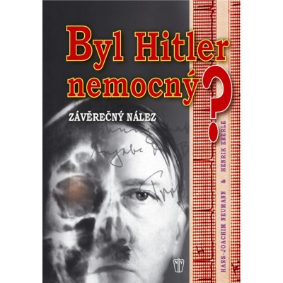 Byl Hitler nemocný?